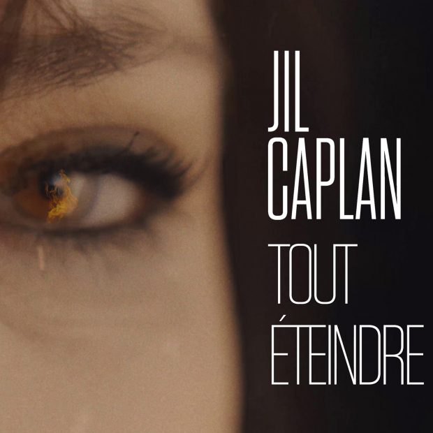 Jil Caplan - Tout Eteindre